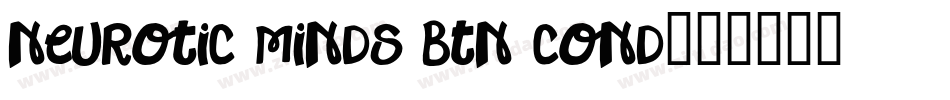 Neurotic Minds BTN Cond字体转换